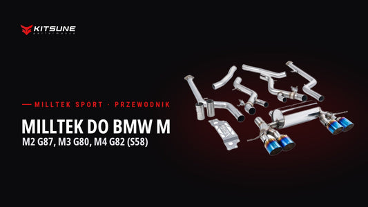 Milltek Sport do BMW M2 G87, M3 G80 i M4 G82 – przewodnik Kitsune Performance